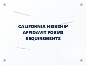 California Heirship Affidavit Form Requirements