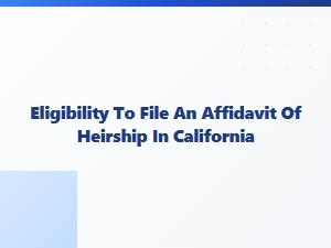 Who Can File an Affidavit of Heirship in California
